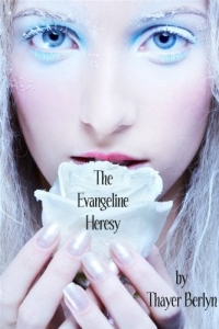 the evangeline heresy